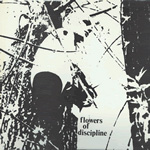 FLOWERS OF DISCIPLINE 7-inch vinyl single