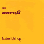 UNREST Isabel Bishop 7-inch 45