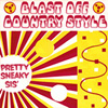 BLAST OFF COUNTRY STYLE Pretty Sneaky Sis' 7 inch vinyl 45