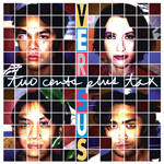 VERSUS Two Cents Plus Tax vinyl LP album